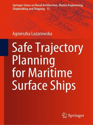 cover image of Safe Trajectory Planning for Maritime Surface Ships